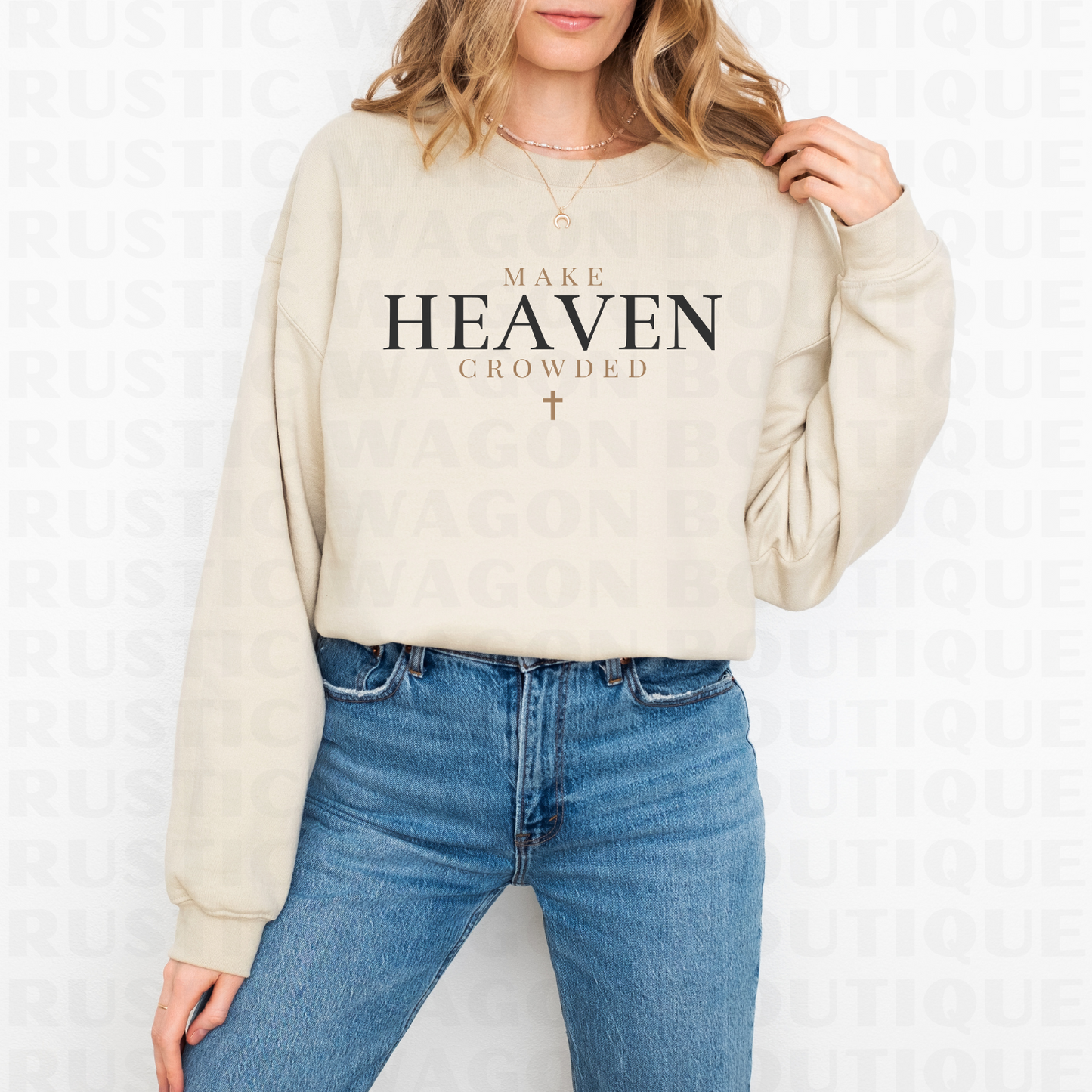 Make Heaven Crowded || Graphic Crewneck + Tee