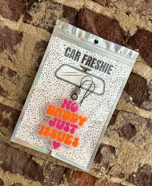 PREORDER : No Daddy Just Issues (Pink + Orange) || Car Freshie