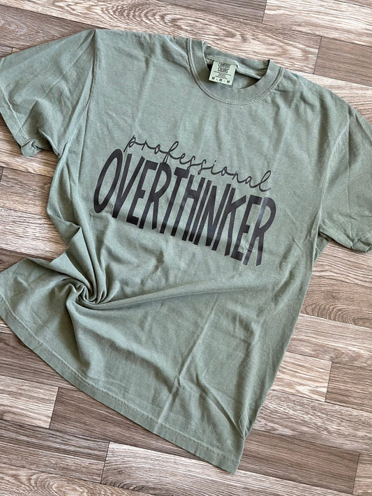 RTS || Professional Overthinker || Comfort Colors Tee