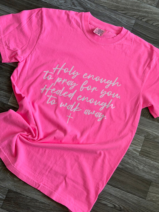 RTS || Holy Enough || Comfort Colors Tee