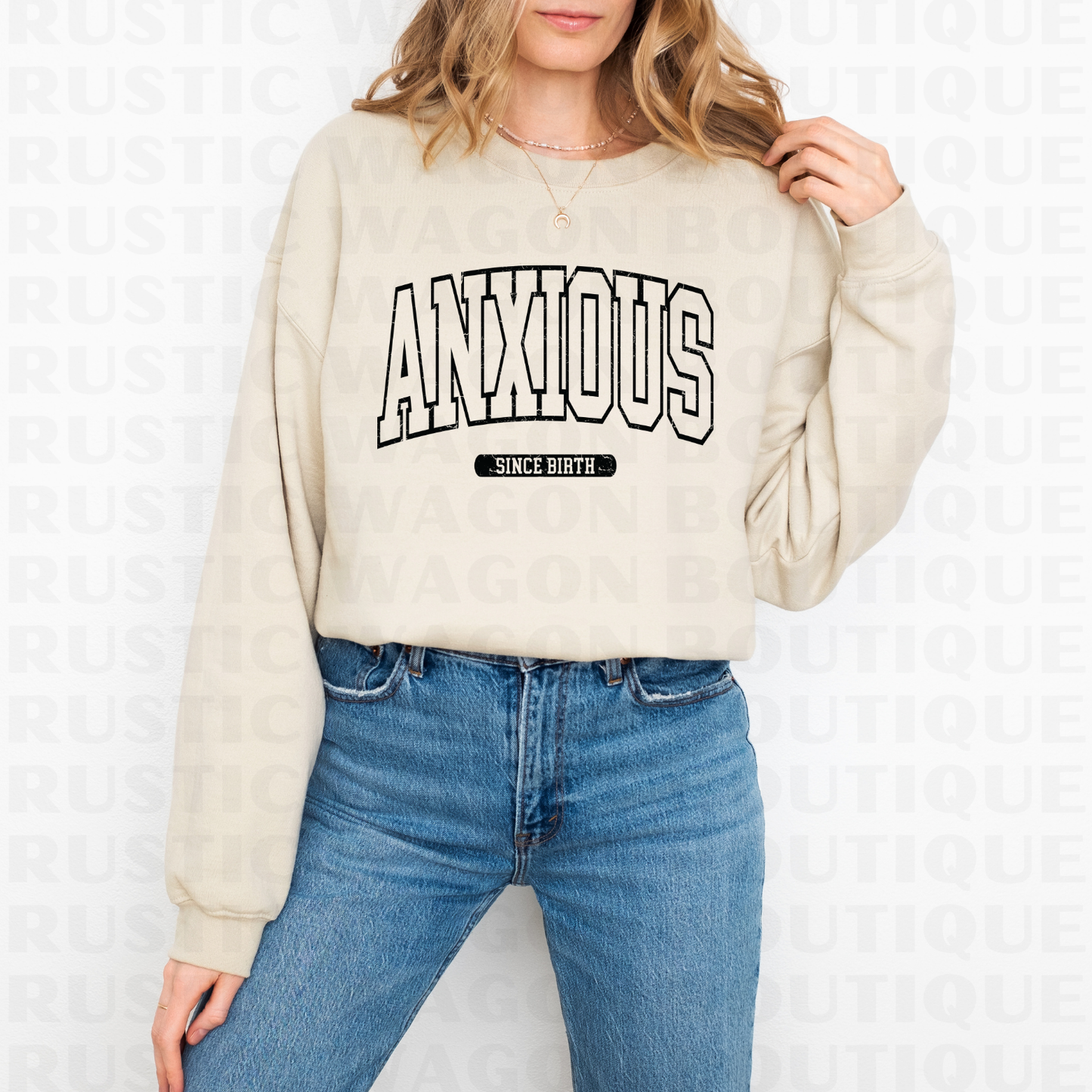 Anxious Since Birth || Graphic Crewneck + Tee