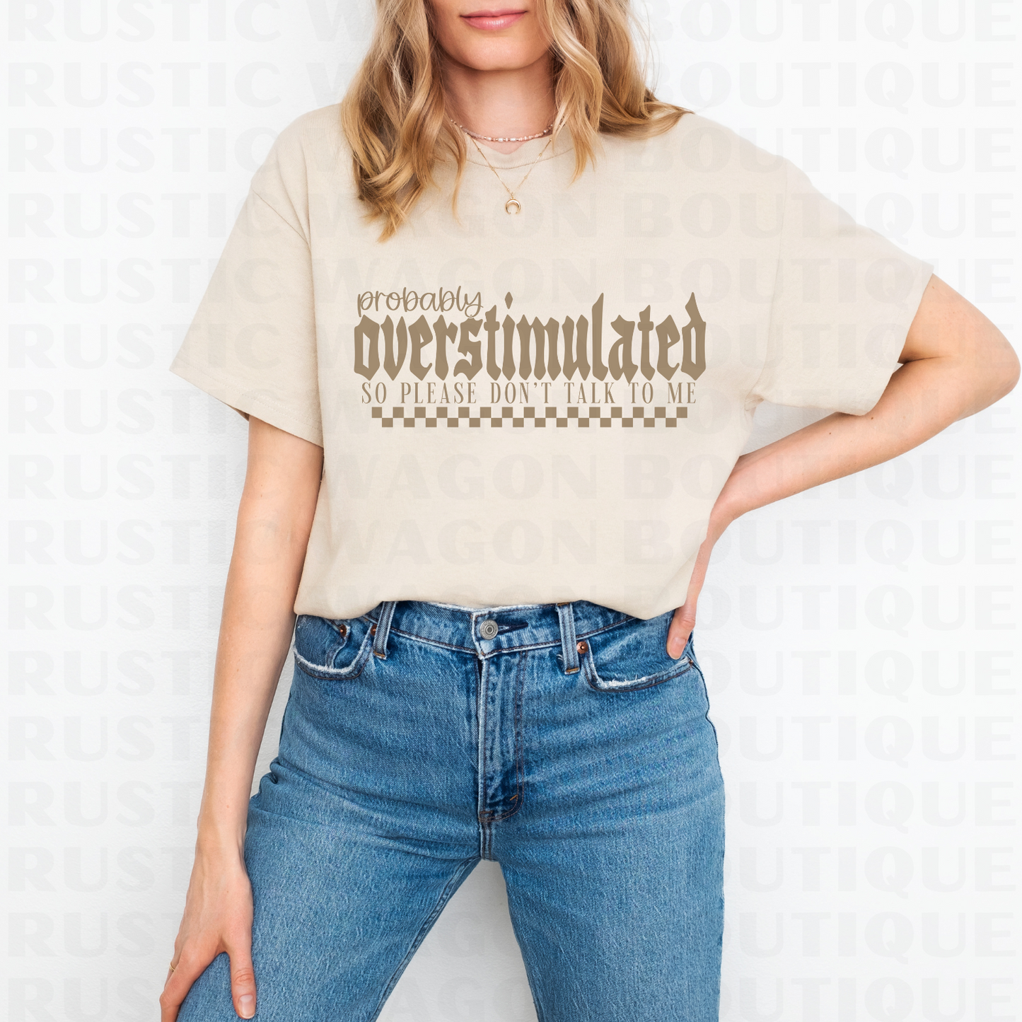 Probably Overstimulated - Tan || Graphic Crewneck + Tee