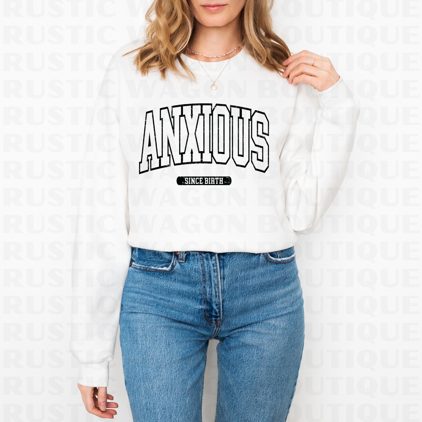 Anxious Since Birth || Graphic Crewneck + Tee